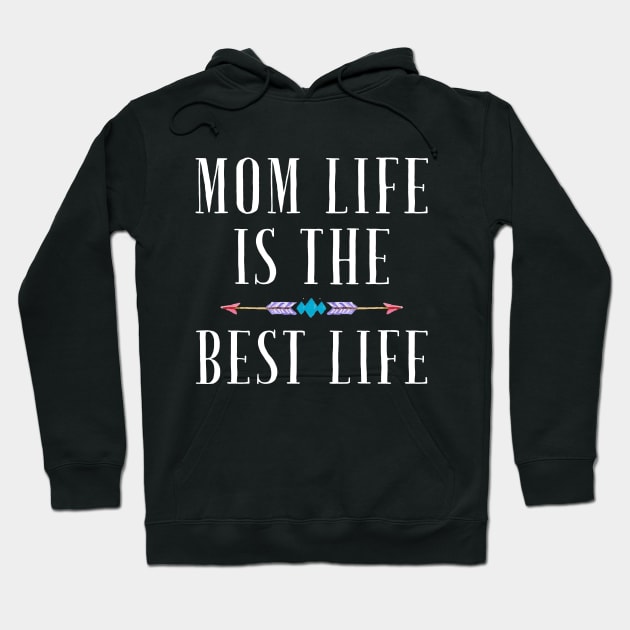 Mom life is the best life Hoodie by captainmood